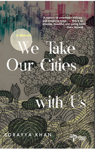 A Memoir We Take Our Cities with Us